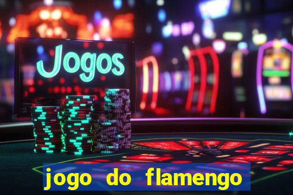 jogo do flamengo hoje probabilidade